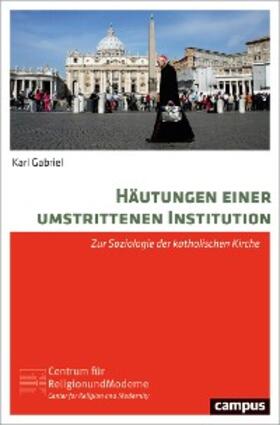 Gabriel | Häutungen einer umstrittenen Institution | E-Book | sack.de