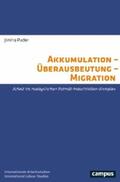 Puder |  Akkumulation – Überausbeutung – Migration | eBook | Sack Fachmedien