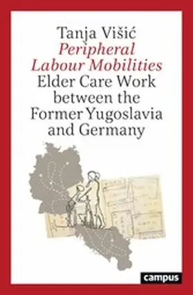 Visic / Vi?i? | Peripheral Labour Mobilities | E-Book | www.sack.de
