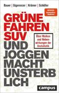 Bauer / Gigerenzer / Krämer |  Grüne fahren SUV und Joggen macht unsterblich | eBook | Sack Fachmedien