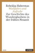 Habermas |  Wallfahrt und Aufruhr | eBook | Sack Fachmedien