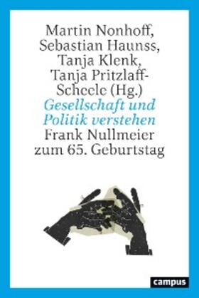Nonhoff / Haunss / Klenk |  Gesellschaft und Politik verstehen | eBook | Sack Fachmedien