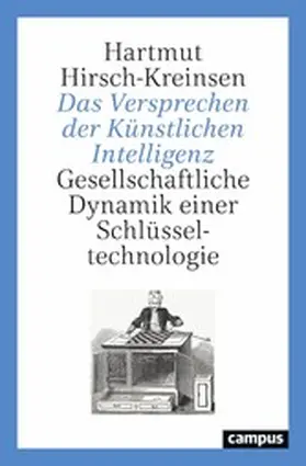 Hirsch-Kreinsen | Das Versprechen der Künstlichen Intelligenz | E-Book | sack.de