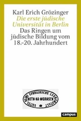 Grözinger |  Die erste jüdische Universität in Berlin | eBook | Sack Fachmedien