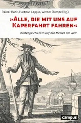Hank / Leppin / Plumpe | »Alle, die mit uns auf Kaperfahrt fahren« | E-Book | sack.de