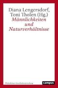 Lengersdorf / Tholen |  Männlichkeiten und Naturverhältnisse | eBook | Sack Fachmedien
