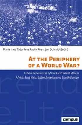 Tato / Pires / Schmidt |  At the Periphery of a World War? | eBook | Sack Fachmedien