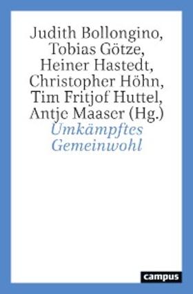 Bollongino / Götze / Hastedt |  Umkämpftes Gemeinwohl | eBook | Sack Fachmedien