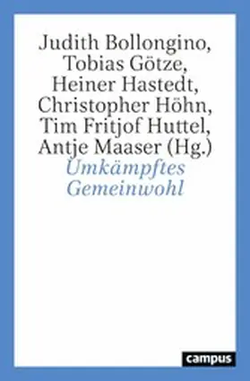 Bollongino / Götze / Hastedt | Umkämpftes Gemeinwohl | E-Book | www.sack.de