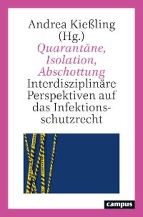 Kießling |  Quarantäne, Isolation, Abschottung | eBook | Sack Fachmedien