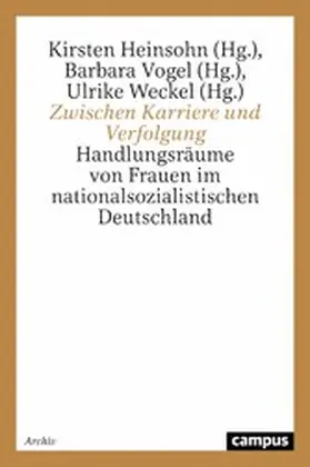 Heinsohn / Vogel / Weckel |  Zwischen Karriere und Verfolgung | eBook | Sack Fachmedien