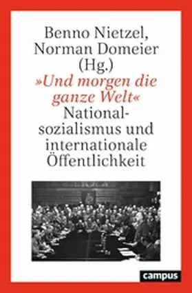 Nietzel / Domeier | »Und morgen die ganze Welt« | E-Book | sack.de