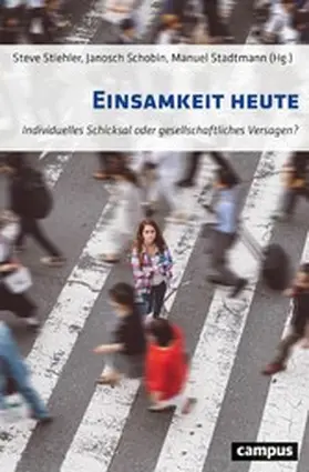 Stiehler / Schobin / Stadtmann | Einsamkeit heute | E-Book | sack.de