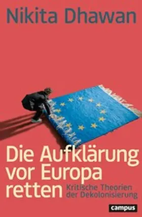 Dhawan |  Die Aufklärung vor Europa retten | eBook | Sack Fachmedien