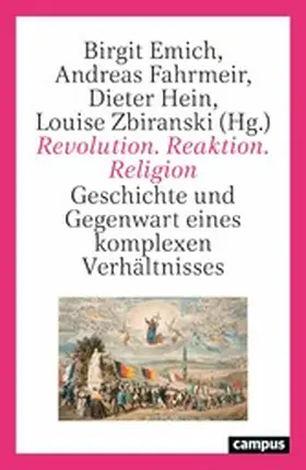 Emich / Fahrmeir / Hein |  Revolution. Reaktion. Religion | eBook | Sack Fachmedien