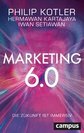Kotler / Kartajaya / Setiawan |  Marketing 6.0 | eBook | Sack Fachmedien