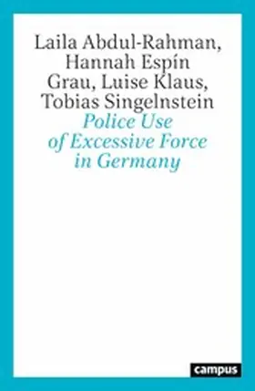 Abdul-Rahman / Espín Grau / Klaus | Police Use of Excessive Force in Germany | E-Book | sack.de