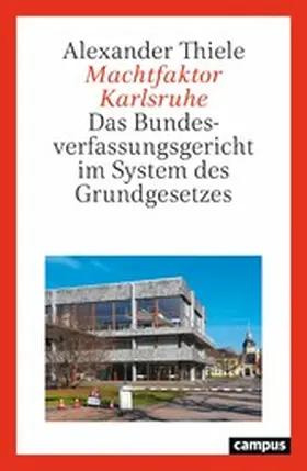 Thiele |  Machtfaktor Karlsruhe | eBook | Sack Fachmedien