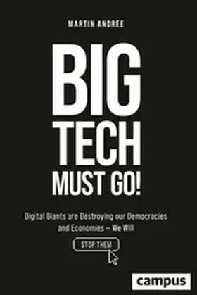 Andree |  Big Tech Must Go! | eBook | Sack Fachmedien