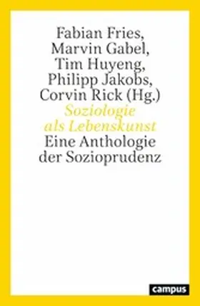 Fries / Gabel / Huyeng | Soziologie als Lebenskunst | E-Book | www.sack.de
