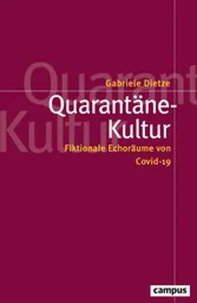 Dietze | Quarantäne-Kultur | E-Book | www.sack.de