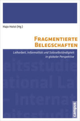 Holst |  Fragmentierte Belegschaften | Buch |  Sack Fachmedien