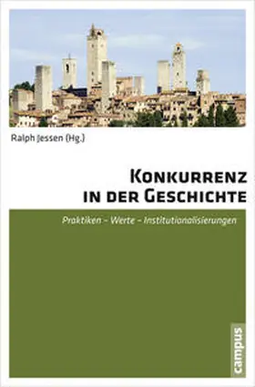 Jessen |  Konkurrenz in der Geschichte | Buch |  Sack Fachmedien