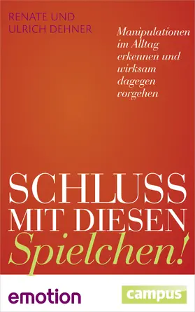 Dehner |  Schluss mit diesen Spielchen! | Buch |  Sack Fachmedien
