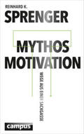 Sprenger |  Mythos Motivation | Buch |  Sack Fachmedien