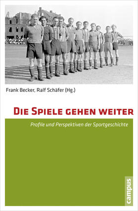 Becker / Schäfer |  Die Spiele gehen weiter | Buch |  Sack Fachmedien