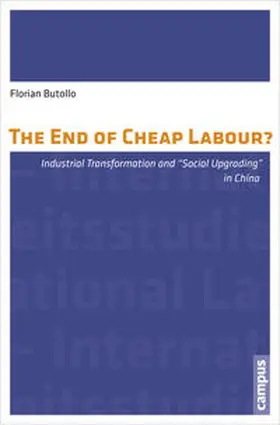 Butollo | The End of Cheap Labour? | Buch | 978-3-593-50177-2 | sack.de