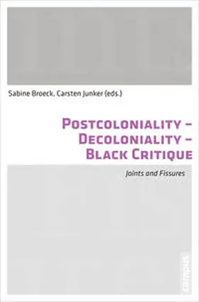 Broeck / Junker | Postcoloniality - Decoloniality - Black Critique | Buch | 978-3-593-50192-5 | sack.de