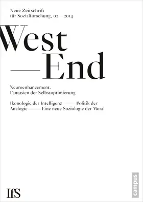 Institut für Sozialforschung, Frankfurt am Main |  WestEnd 2014/2: Neuroenhancement - Fantasien der Selbstoptimierung | Buch |  Sack Fachmedien