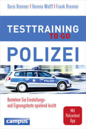 Brenner / Wolff | Testtraining to go Polizei | Medienkombination | 978-3-593-50248-9 | sack.de