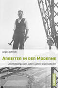 Schmidt |  Arbeiter in der Moderne | Buch |  Sack Fachmedien