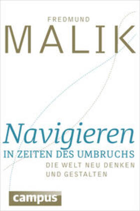 Malik |  Navigieren in Zeiten des Umbruchs | Buch |  Sack Fachmedien