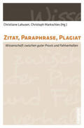 Lahusen / Markschies |  Zitat, Paraphrase, Plagiat | Buch |  Sack Fachmedien