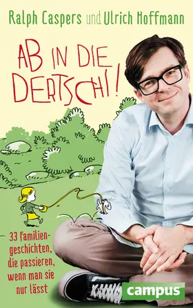 Caspers / Hoffmann |  Ab in die Dertschi! | Buch |  Sack Fachmedien