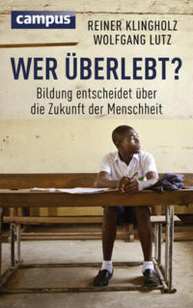 Klingholz / Lutz | Wer überlebt? | Buch | 978-3-593-50510-7 | sack.de