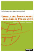 Peters / Burchardt |  Umwelt und Entwicklung in globaler Perspektive | Buch |  Sack Fachmedien