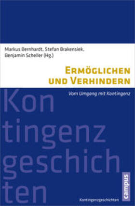 Bernhardt / Brakensiek / Scheller |  Ermöglichen und Verhindern | Buch |  Sack Fachmedien