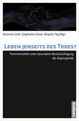 Groß / Kaiser / Tag | Leben jenseits des Todes? | Buch | 978-3-593-50567-1 | sack.de