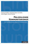 Scheffer / Howe / Kiefer |  Polizeilicher Kommunitarismus | Buch |  Sack Fachmedien