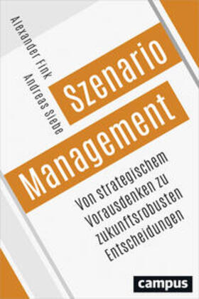 Fink / Siebe | Szenario-Management | Buch | 978-3-593-50603-6 | sack.de