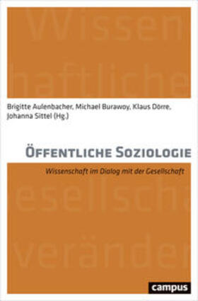 Aulenbacher / Burawoy / Dörre |  Öffentliche Soziologie | Buch |  Sack Fachmedien