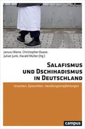 Biene / Daase / Junk |  Salafismus und Dschihadismus in Deutschland | Buch |  Sack Fachmedien