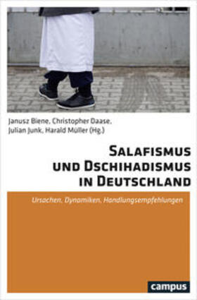 Biene / Daase / Junk | Salafismus und Dschihadismus in Deutschland | Buch | 978-3-593-50637-1 | sack.de