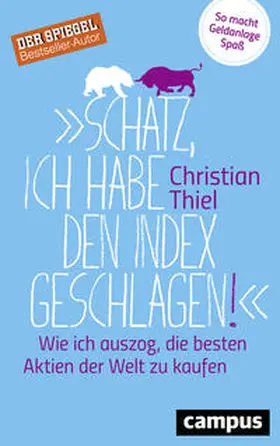 Thiel |  "Schatz, ich habe den Index geschlagen!" | Buch |  Sack Fachmedien