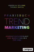 Bellone / Matla |  Praxisbuch Trendmarketing | Buch |  Sack Fachmedien