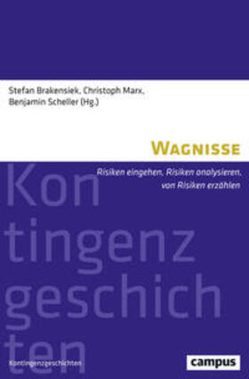 Brakensiek / Marx / Scheller |  Wagnisse | Buch |  Sack Fachmedien